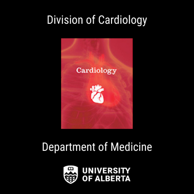 Division of Cardiology, Department of Medicine, University of Alberta