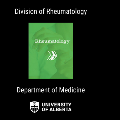 Division of Rheumatology, Department of Medicine, University of Alberta