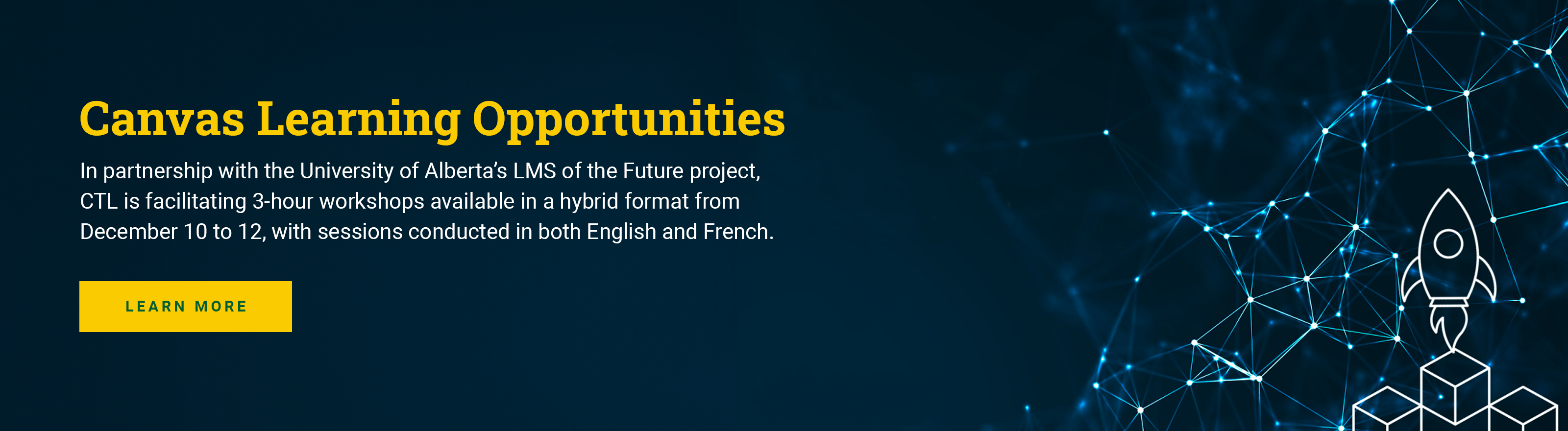 Canvas Learning Opportunities Three distinct 3-hour workshops are available in hybrid format December 10 - 12, with sessions conducted in both English and French.