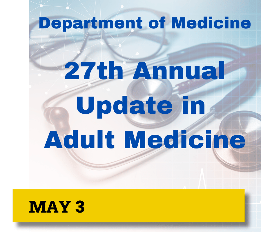 2024 Annual Update in Adult Medicine