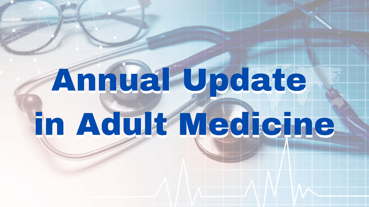 Annual Update in Adult Medicine