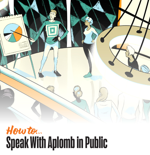 How to speak with aplomb in public