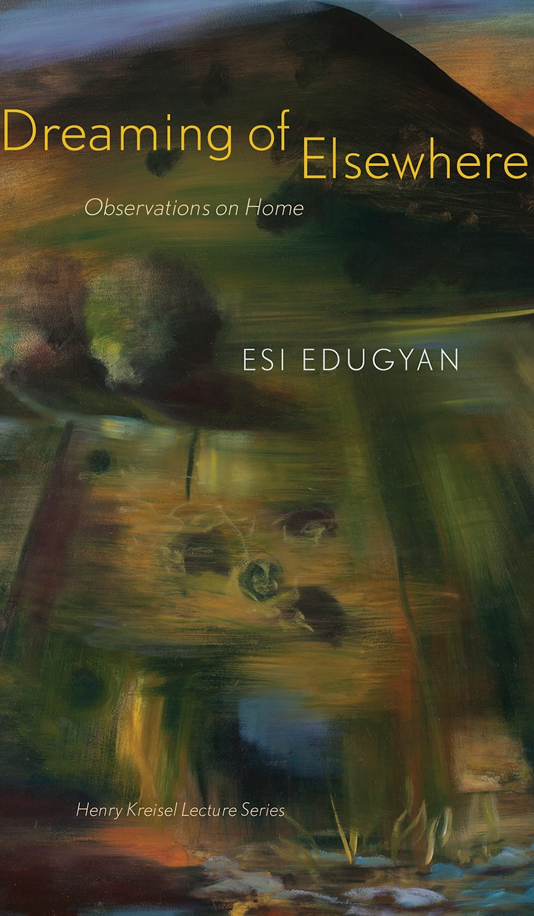 Cover Image of Esi Edugyan's Kreisel Publication Titled Dreaming of Elsewhere